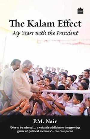 The Kalam Effect : My Years With The President