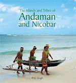 The Islands and Tribes of Andaman and Nicobar