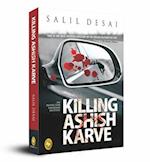 Killing Ashish Karve