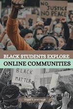 Black Students Explore Online Communities