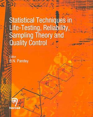 Statistical Techniques in Life-testing, Reliability, Sampling Theory and Quality Control