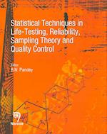 Statistical Techniques in Life-testing, Reliability, Sampling Theory and Quality Control