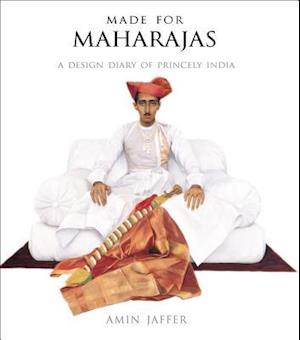 Made for Maharajas