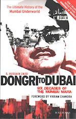 Dongri to Dubai: Six Decades of Mumbai Mafia 