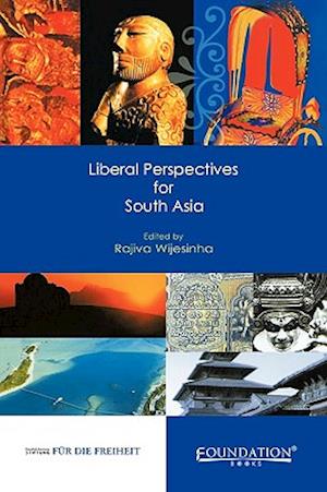 Liberal Perspectives for South Asia India Edition