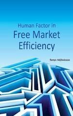 Human Factor in Free Market Efficiency