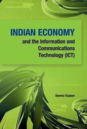 Indian Economy & the Information & Communications Technology (ICT)