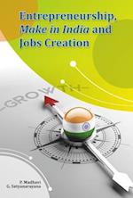 Entrepreneurship, Make in India and Jobs Creation