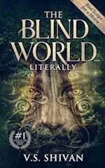 The Blind World Literally 