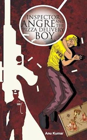 Inspector Angre and The Pizza Delivery Boy