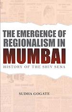 THE EMERGENCE OF REGIONALISM IN MUMBAI 