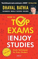 How To Top Exams & Enjoy Studies 