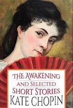 Awakening and Selected Short Stories