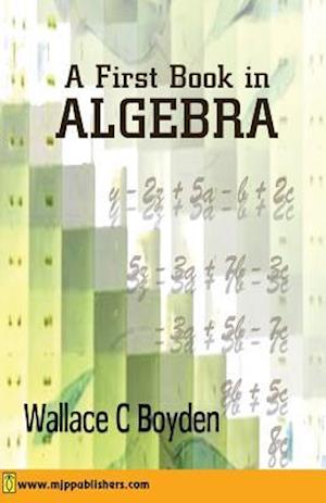 A First Book in Algebra