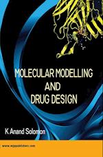MOLECULAR MODELLING AND DRUG DESIGN