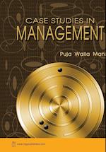 CASE STUDIES IN MANAGEMENT