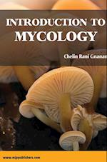 INTRODUCTION TO MYCOLOGY 