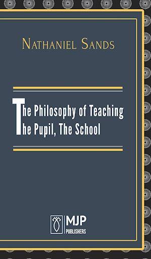 THE PHILOSOPHY OF TEACHING