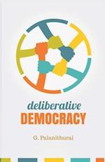 Deliberative Democracy