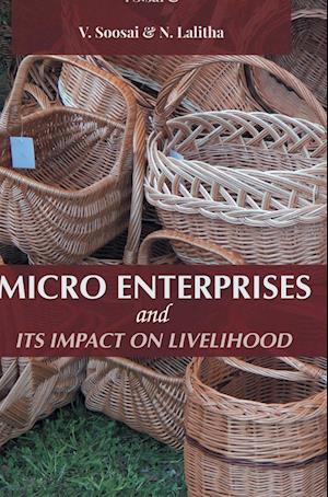 Micro Enterprises and Its Impact on Livelihood