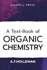 A Text-book of Organic Chemistry 