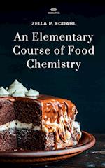 AN ELEMENTARY COURSE OF FOOD CHEMISTRY 