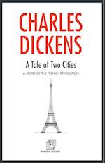 A Tale of Two Cities A STORY OF THE FRENCH REVOLUTION