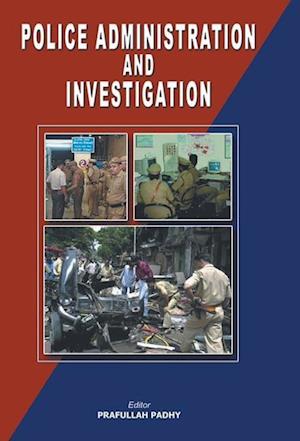 Police Administration And Investigation of Crime