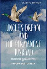 UNCLE'S DREAM AND THE PERMANENT HUSBAND