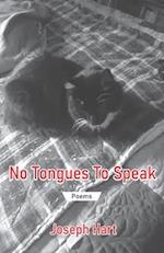 No Tongues To Speak 