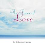 Shetty, K: Power of Love