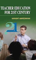 Teacher Education for 21st Century 