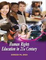 Human Rights Education in 21st Century 