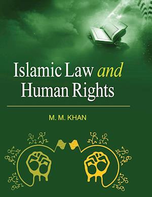 ISLAMIC LAW AND HUMAN RIGHTS