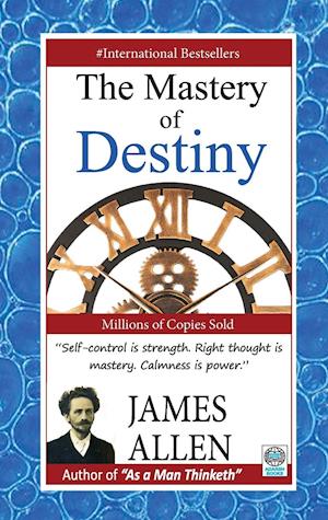 THE MASTERY OF DESTINY