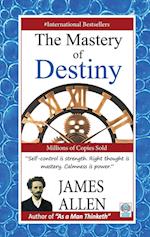 THE MASTERY OF DESTINY 