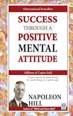 Success Through a Positive Mental Attitude 