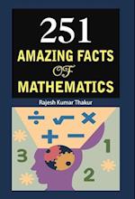 251 Amazing Facts of Mathematics 