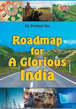 ROADMAP FOR A GLORIOUS INDIA 