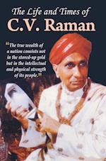 THE LIFE AND TIMES OF C.V. RAMAN 