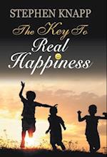 THE KEY TO REAL HAPPINESS 