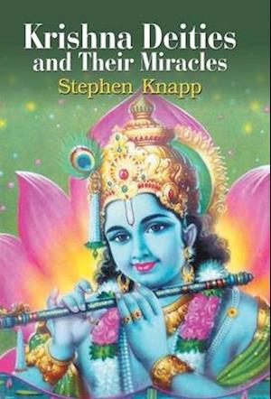 KRISHNA DEITIES AND THEIR MIRACLES