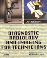 Diagnostic Radiology and Imaging for Technicians