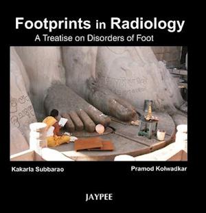 Footprints in Radiology: A Treatise on Disorders of Foot