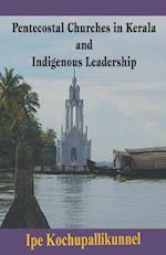 Pentecostal Churches in Kerala and Indigenous Leadership