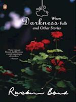 When Darkness Falls And Other Stories