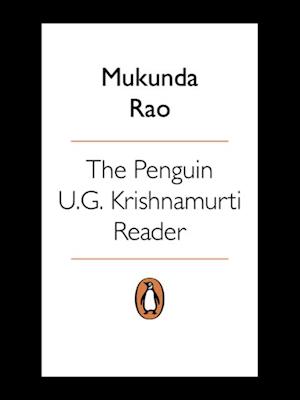 Penguin U.G. Krishnamurti Reader