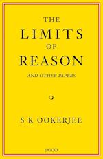 The Limits of Reason and Other Papers