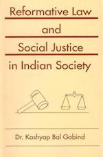 Reformative Law and Social Justice in Indian Society