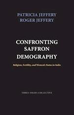 Confronting Saffron Demography: Religion, Fertility, and Women's Status in India 